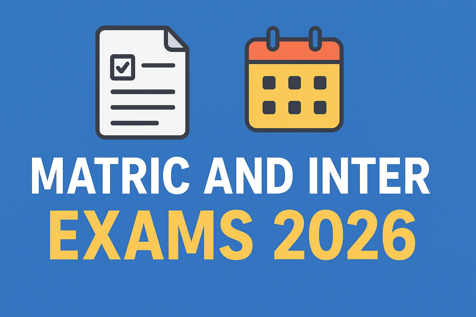 Punjab Announces New Schedule: Matric and Inter Exams 2026 to Be Held After Ramadan and Eid